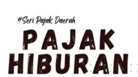 SERIPAJAKDAERAH-PAJAKHIBURAN-Pajak-Hiburan-adalah-pajak-atas-semua-jenis-tont~2